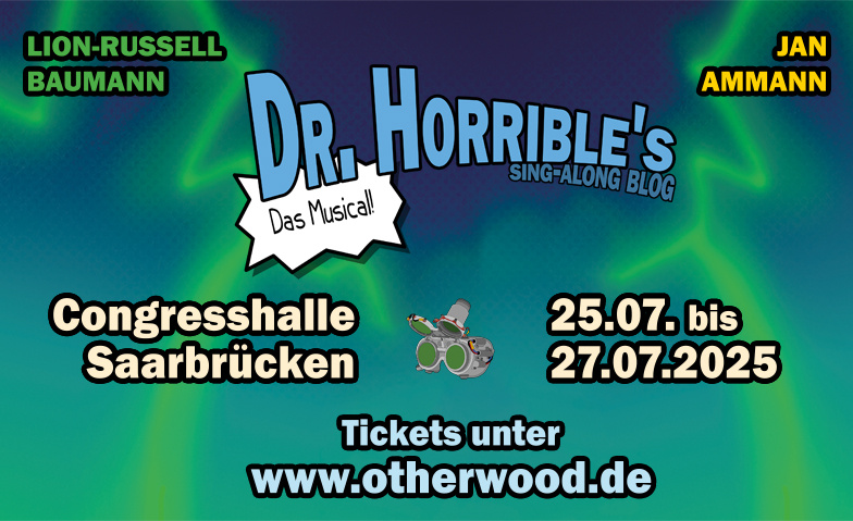 Dr. Horrible's Sing-Along Blog - Das Musical Tickets