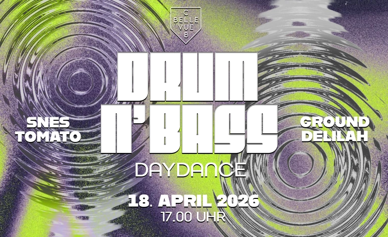 DRUM N BASS DAYDANCE Club Bellevue | Eventlocation, R&auml;mistrasse 6, 8001 Z&uuml;rich Tickets