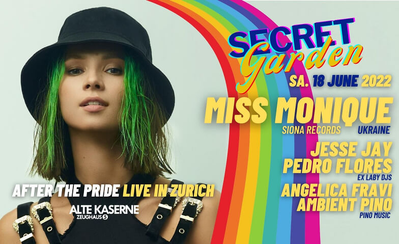 Miss Monique @ Secret Garden - After Pride Zürich Alte Kaserne Zürich, Kanonengasse 16, 8004 Zürich Tickets