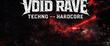 Event-Image for 'VOID RAVE &ndash; Techno to Hardcore'