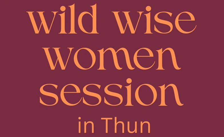 Event-Image for 'wild wise women session - Entfalte deine weibliche Urkraft'
