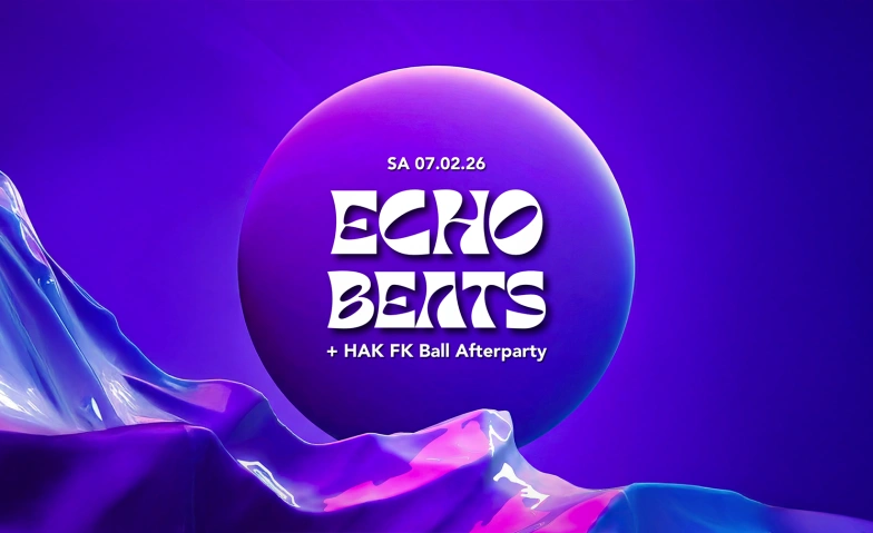 Echo Beats + HAK FK Ball Afterparty Echo Club, Rankweil, Langgasse 116, Langgasse 116, 6830 Rankweil Tickets