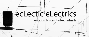 Event-Image for 'ecLectic eLectrics - New Sounds from the Netherland'
