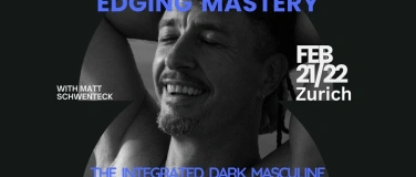 Event-Image for 'Edging Mastery, The Integrated Dark Masculine, Beyond Gender'