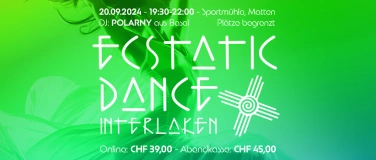 Event-Image for 'Ecstatic Dance Interlaken *Special Guest POLARNY*'