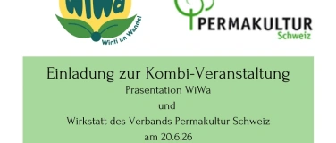 Event-Image for 'Kombiveranstaltung Pr&auml;sentation WiWa + Permakultur-Wirkstatt'