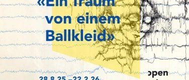Event-Image for 'Vernissage der Ausstellung «Ein Traum von einem Ballkleid»'