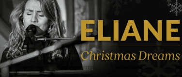 Event-Image for 'ELIANE Christmas Dreams'