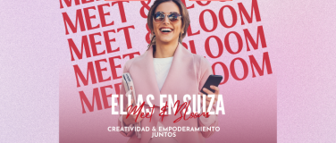 Event-Image for 'MEET & BLOOM - Ellas en Suiza'