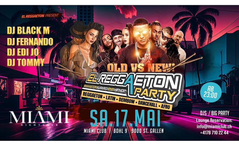 El Reggaeton Party / Sa.19. April / Miami Club Miami Club, St. Gallen Tickets