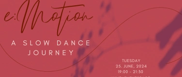Event-Image for 'E:Motion - A Slow Dance Journey'