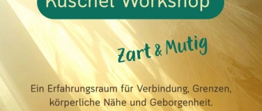 Event-Image for 'Zart & Mutig - Kuschelworkshop'