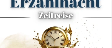 Event-Image for 'Rheinfelder Erzählnacht "Zeitreise"'