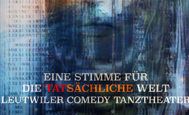 Eine Stimme für die tatsächliche Welt ComedyHaus, Albisriederstrasse 16, 8003 Zürich Tickets