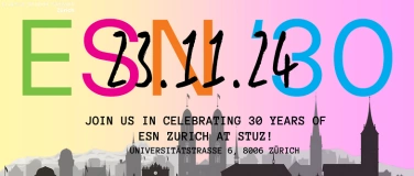 Event-Image for '30 Years Anniversary ESN Zurich'