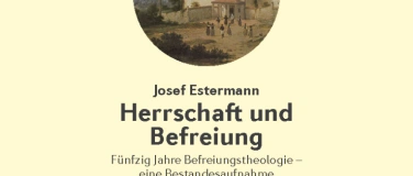 Event-Image for 'Fünfzig Jahre Befreiungstheologie – eine Bestandesaufnahme'