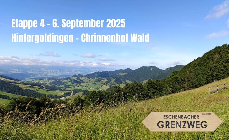 Etappe 4 - von Hintergoldingen nach Chrinnehof Wald Eschenbacher Grenzweg, Eschenbacher Grenzweg null, 8733 Eschenbach Tickets