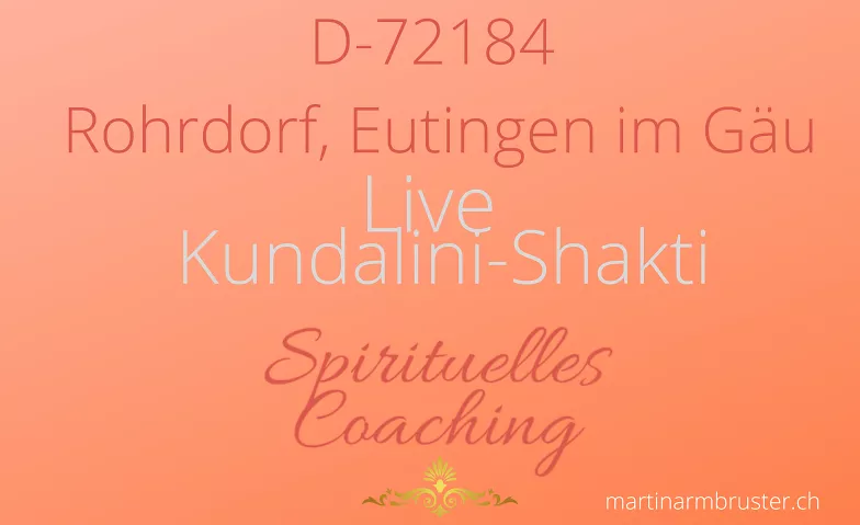 DE: Rohrdorf, Eutingen: Live Kundalini Workshop (27. & 28.4) Kirchengemeindehaus, Ortsstraße 60, 72184 Eutingen im Gäu Tickets