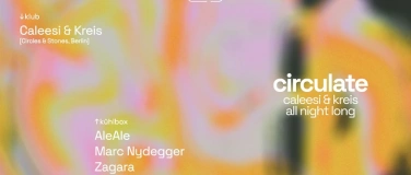 Event-Image for 'Circulate - Caleesi & Kreis 𝔸𝕝𝕝 ℕ𝕚𝕘𝕙𝕥 𝕃𝕠𝕟𝕘'