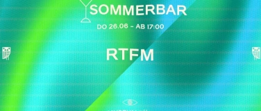 Event-Image for 'Sommerbar x RTFM'