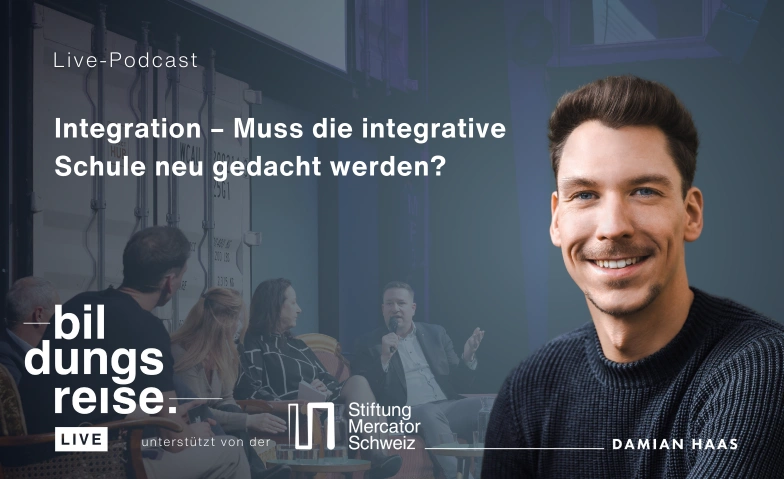 Live-Podcast «Bildungsreise»: Inklusion & integrative Schule Sudhaus Basel, Burgweg 7, 4058 Basel Billets