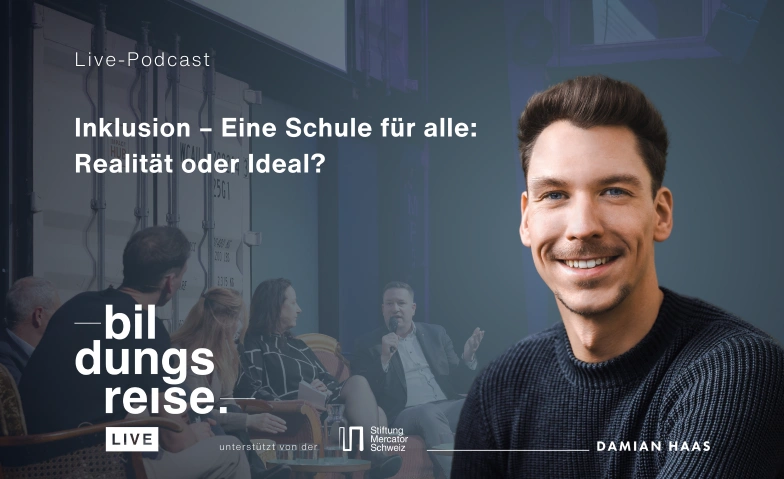 Live-Podcast &laquo;Bildungsreise&raquo;: Inklusion Casino Bern, Casinoplatz, 1, 3011 Bern Tickets