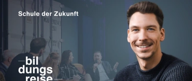 Event-Image for 'Live-Podcast &laquo;Bildungsreise&raquo;: Schule der Zukunft'