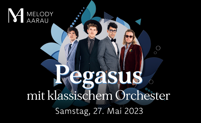 Melody Aarau mit Pegasus und Klassik Nuevo Alte Reithalle, Apfelhausenweg 20, 5000 Aarau Tickets