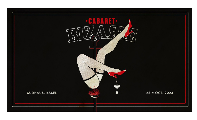 Cabaret Bizarre - Distillatio Sudhaus, Burgweg 7, 4058 Basel Tickets