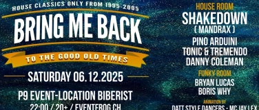 Event-Image for 'Bring Me Back - To The Good Old Times w/Shakedown'
