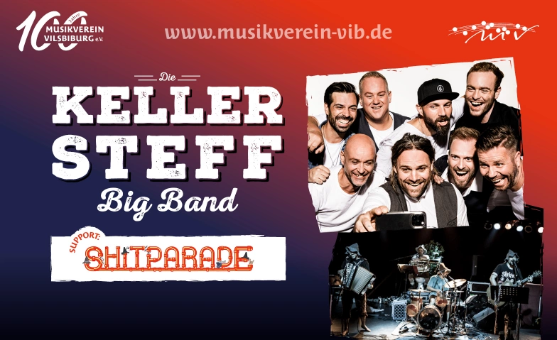 Keller Steff BIG Band - 100 Jahre Musikverein Vilsbiburg Stadthalle Vilsbiburg, Kolpingplatz 1, 84137 Vilsbiburg Tickets