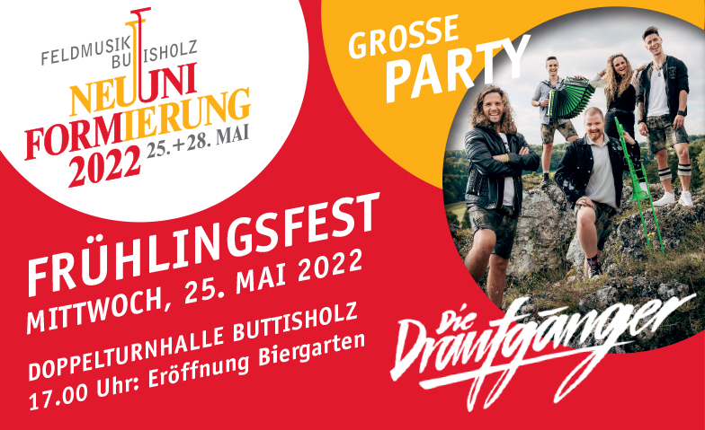 Frühlingsfest mit die Draufgänger Feldmusik Buttisholz Schulhaus, Buttisholz Tickets
