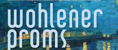 Event-Image for 'Wohlener PROMS - Mozart Krönungsmesse, Mendelssohn, Bach ...'