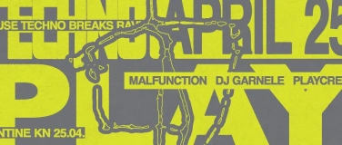Event-Image for 'PLAY House & Techno Night I Kantine Kn I 25.April'