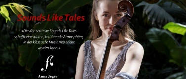 Event-Image for 'Sounds Like Tales  &ndash; eine Konzertreihe von Anna Jeger'