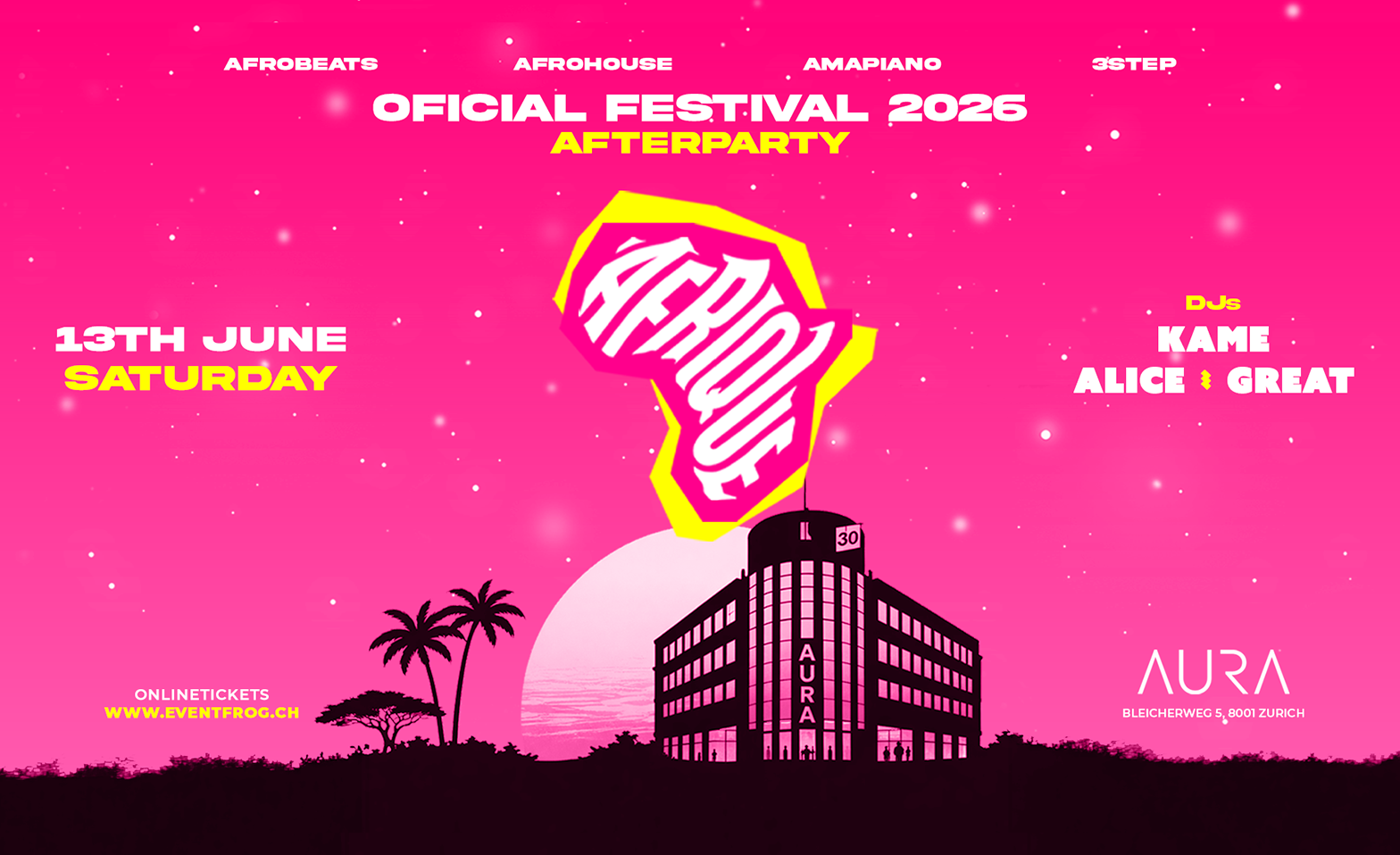 AFTERPARTY AFRIQUE FESTIVAL 2026 • AURA CLUB AURA Club, Z&uuml;rich Tickets
