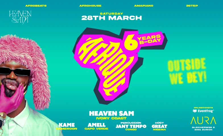 6 YEARS AFRIQUE WITH HEAVEN SAM • AURA CLUB AURA Club, Bleicherweg 5, 8001 Z&uuml;rich Billets
