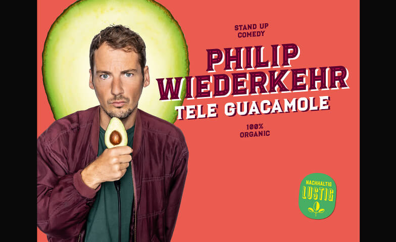 Philip Wiederkehr - Tele Guacamole - PREMIERE ComedyHaus, Albisriederstrasse 16, 8003 Zürich Tickets