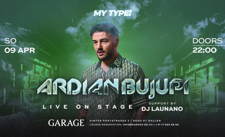 Ardian Bujupi live on stage @ Garage Club Garage St. Gallen, Hintere Poststrasse 2, 9000 Sankt Gallen Tickets