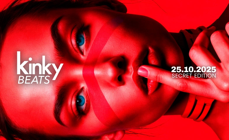 Kinky Beats - Secret Edition 079 847 08 81 Tickets