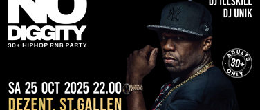 Event-Image for 'No Diggity - 30+ Hip Hop RnB Party // DEZENT. ST.Gallen'