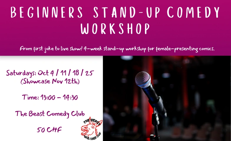 Beginners Female Presenting Stand-Up Comedy Workshop The Beast Basel Comedy Club, Pfluggässlein 10, 4001 Basel Tickets