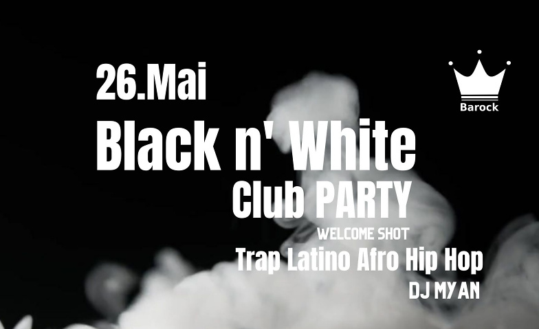 Barock Club Basel: Black n' White Club Party Barock Club Bar Lounge, Freie Strasse 52, 4001 Basel Tickets