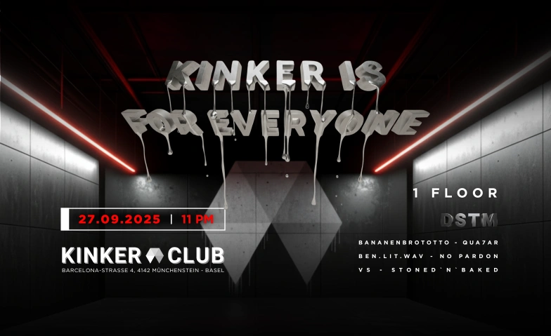 KINKER IS FOR EVERYONE KINKER, Barcelona-Strasse 4, 4142 Münchenstein Tickets