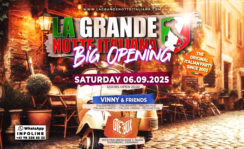 La Grande Notte Italiana BIG OPENING @ Die Box Nürnberg Die Box Barclub, Weintraubengasse 2, 90403 Nürnberg Billets