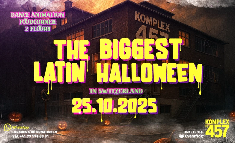THE BIGGEST LATIN HALLOWEEN 2025 Komplex457, Hohlstrasse 457, 8048 Zürich Billets