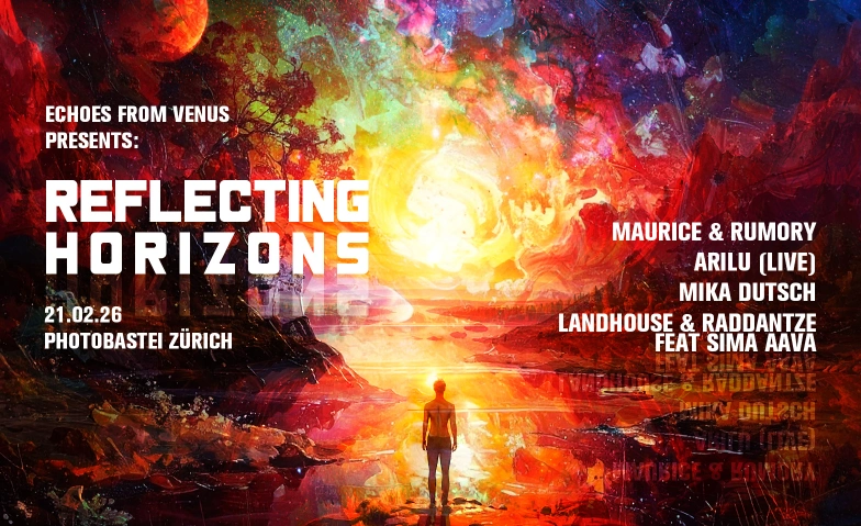 Echoes from Venus - 'REFLECTING HORIZONS' Photobastei, Sihlquai 125, 8005 Z&uuml;rich Tickets
