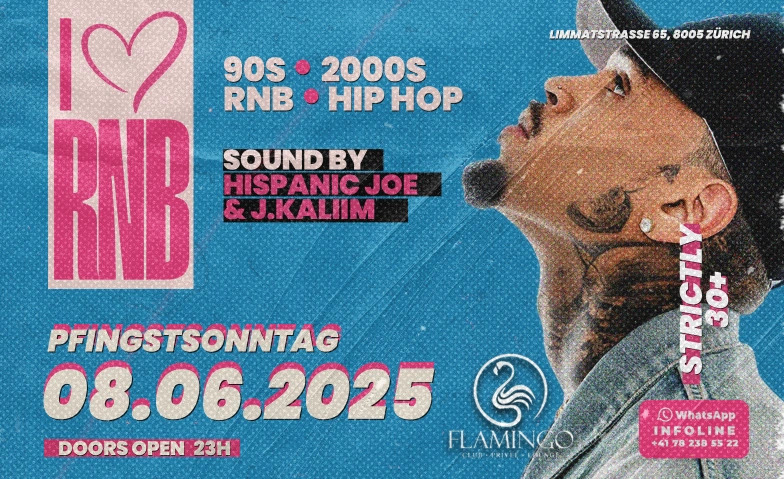 I Love RNB (Strictly 30+) @ Flamingo Club Zürich Flamingo Club Zürich, Limmatstrasse 65, 8005 Zürich Billets
