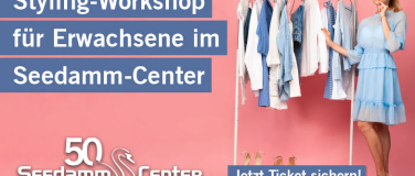 Event-Image for 'Styling-Workshop für Erwachsene im Seedamm-Center'