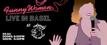 Event-Image for '09/04 Funny Women (UK) Live in Basel – Showcase!'